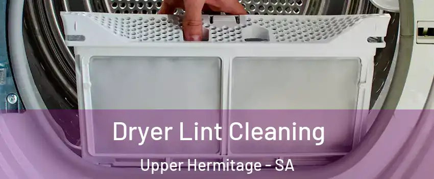 Dryer Lint Cleaning Upper Hermitage - SA