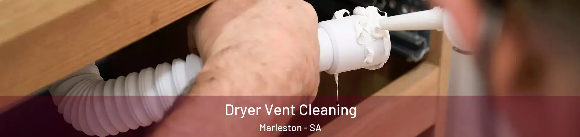 Dryer Vent Cleaning Marleston - SA
