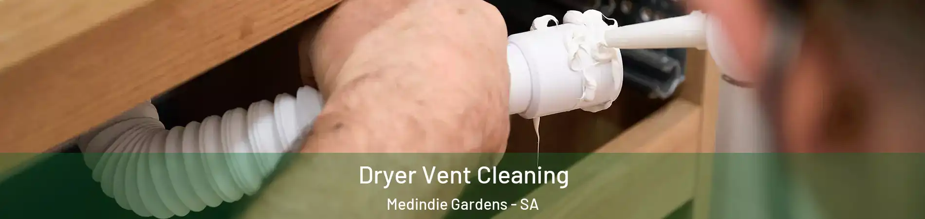 Dryer Vent Cleaning Medindie Gardens - SA