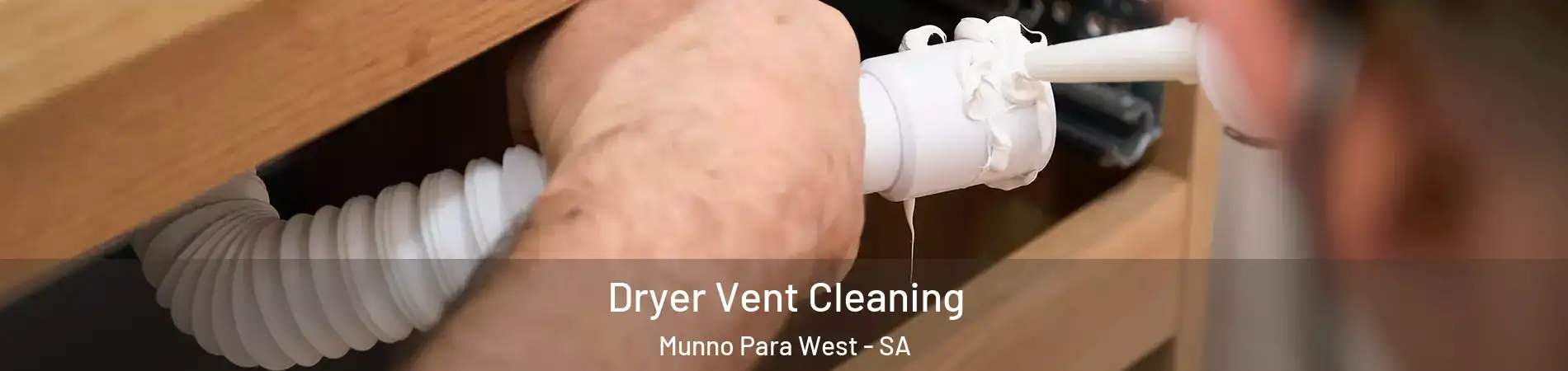 Dryer Vent Cleaning Munno Para West - SA