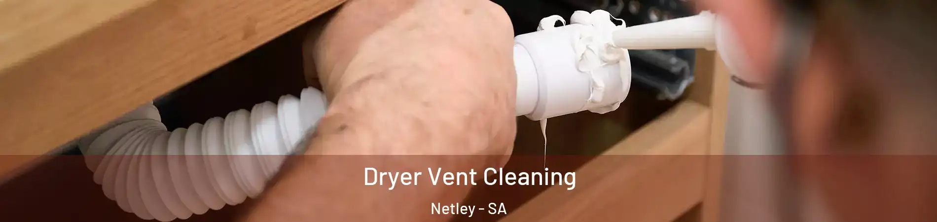 Dryer Vent Cleaning Netley - SA