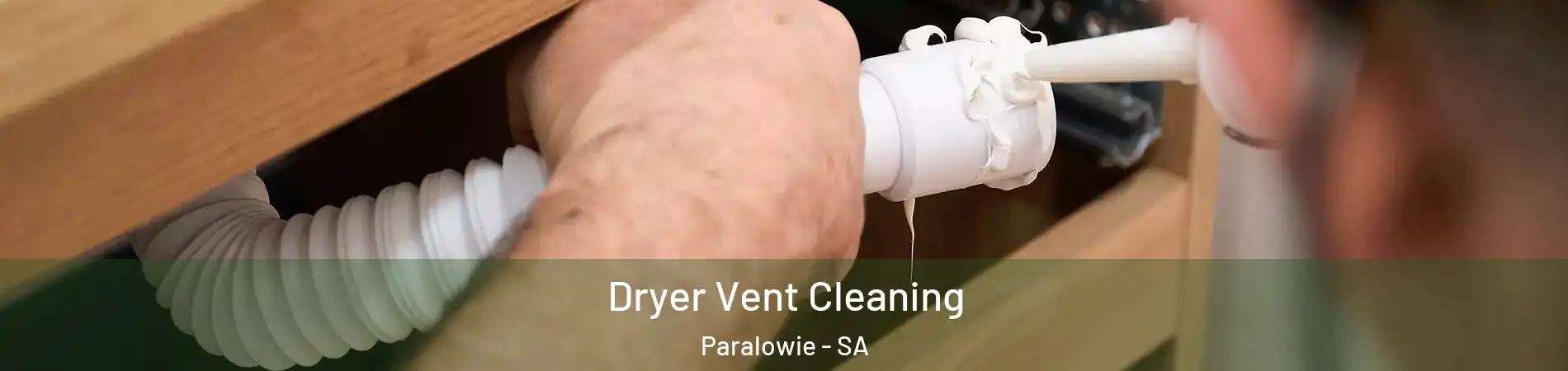 Dryer Vent Cleaning Paralowie - SA