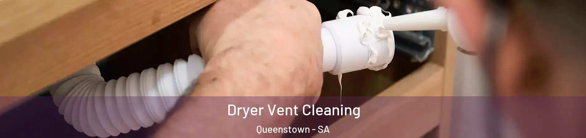 Dryer Vent Cleaning Queenstown - SA