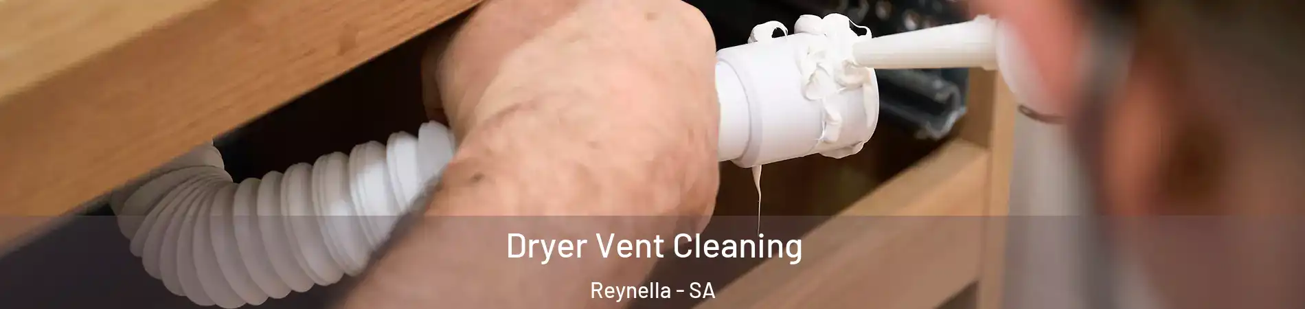 Dryer Vent Cleaning Reynella - SA
