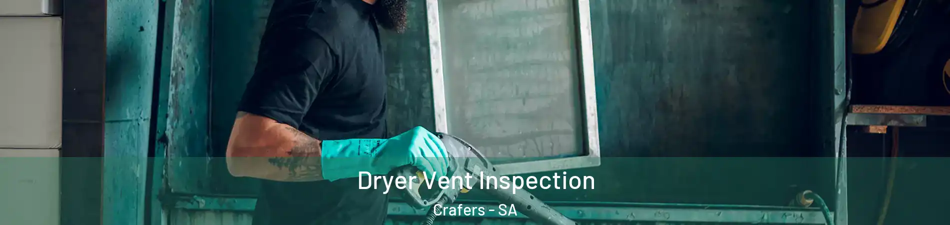  Dryer Vent Inspection Crafers - SA