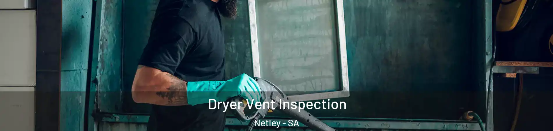Dryer Vent Inspection Netley - SA