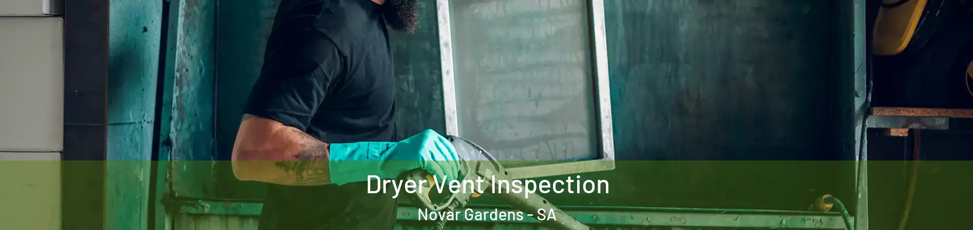 Dryer Vent Inspection Novar Gardens - SA
