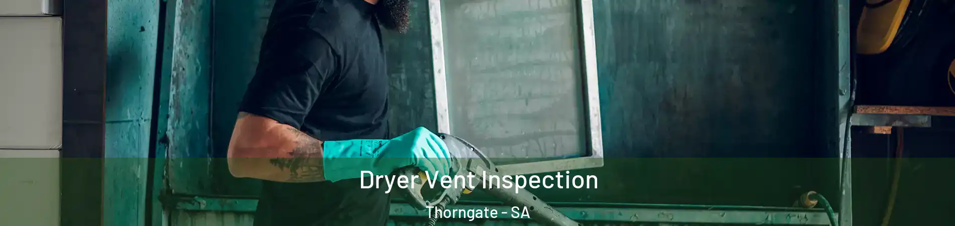 Dryer Vent Inspection Thorngate - SA