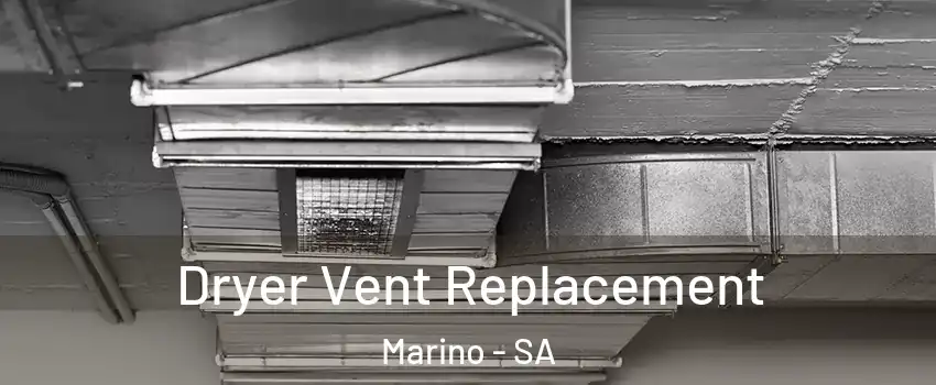 Dryer Vent Replacement Marino - SA