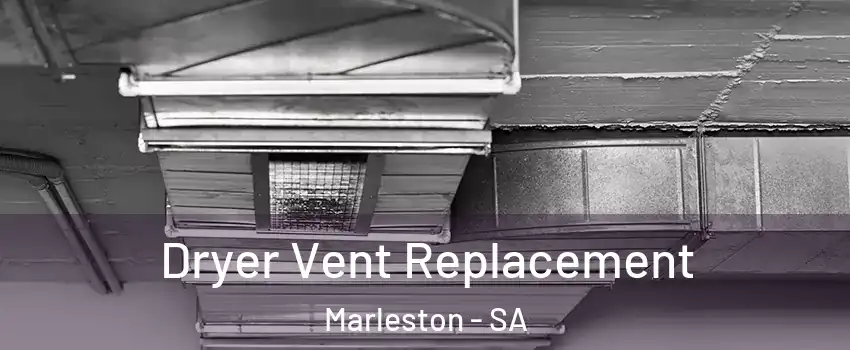 Dryer Vent Replacement Marleston - SA