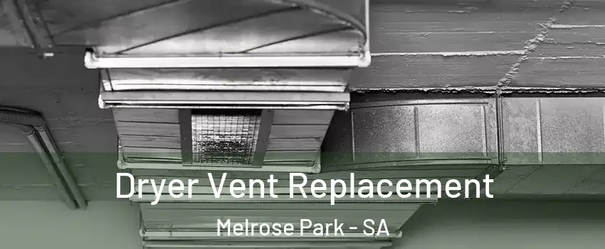 Dryer Vent Replacement Melrose Park - SA