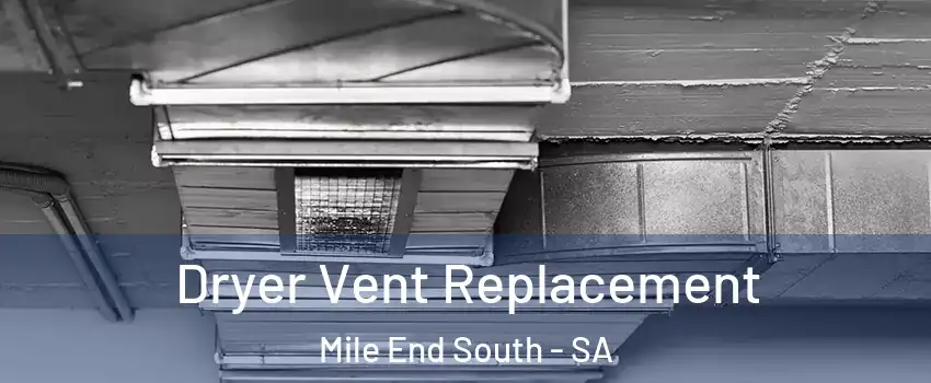 Dryer Vent Replacement Mile End South - SA