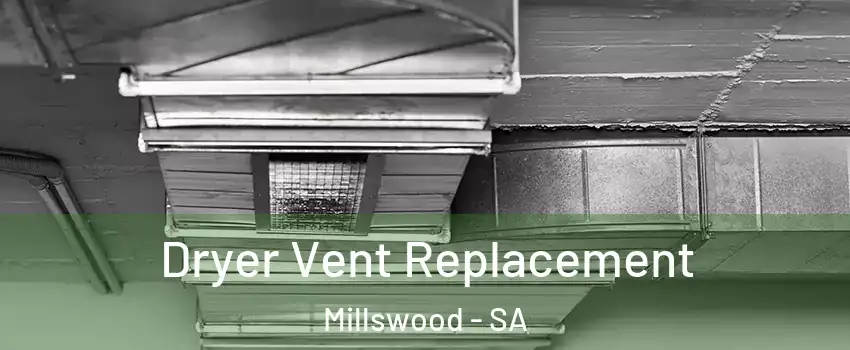 Dryer Vent Replacement Millswood - SA