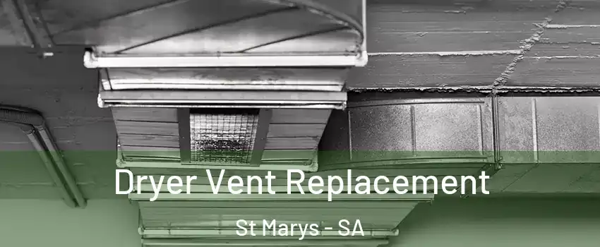 Dryer Vent Replacement St Marys - SA
