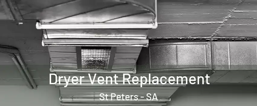 Dryer Vent Replacement St Peters - SA