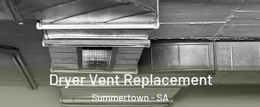  Dryer Vent Replacement Summertown - SA