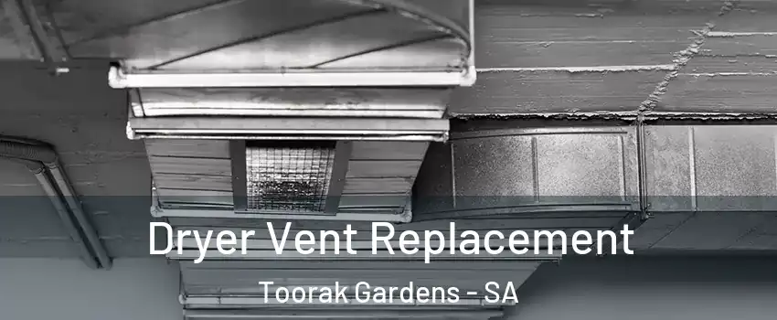  Dryer Vent Replacement Toorak Gardens - SA