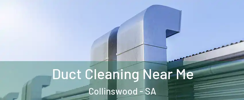  Duct Cleaning Near Me Collinswood - SA