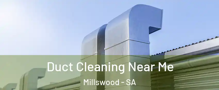 Duct Cleaning Near Me Millswood - SA