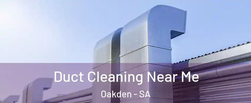 Duct Cleaning Near Me Oakden - SA