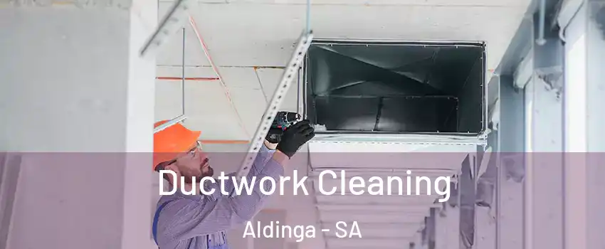 Ductwork Cleaning Aldinga - SA