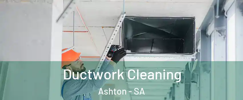  Ductwork Cleaning Ashton - SA