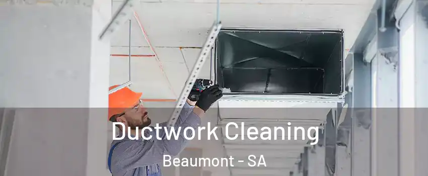 Ductwork Cleaning Beaumont - SA