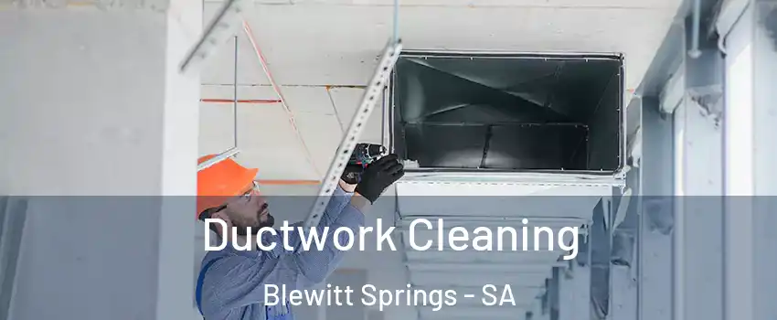 Ductwork Cleaning Blewitt Springs - SA