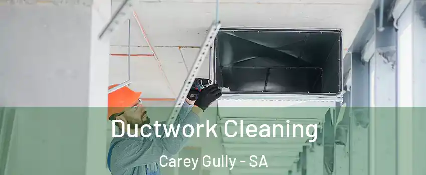  Ductwork Cleaning Carey Gully - SA