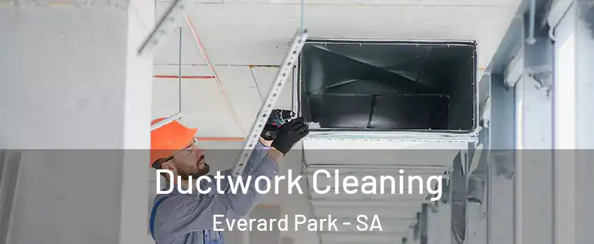  Ductwork Cleaning Everard Park - SA