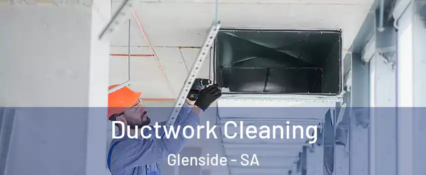  Ductwork Cleaning Glenside - SA