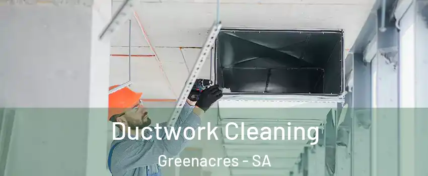 Ductwork Cleaning Greenacres - SA