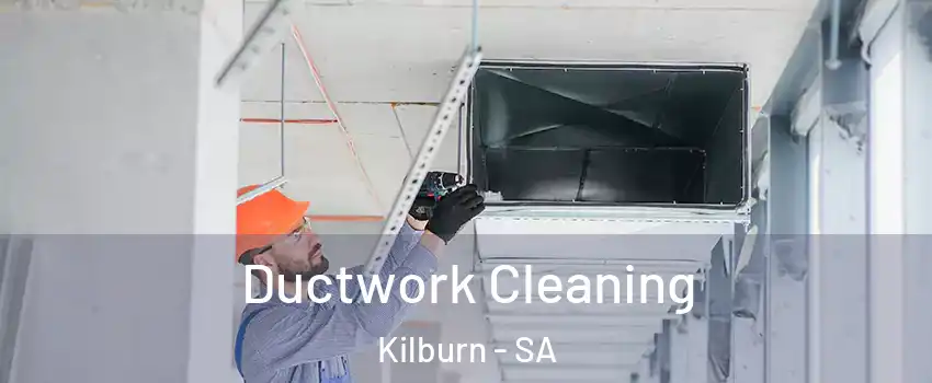 Ductwork Cleaning Kilburn - SA