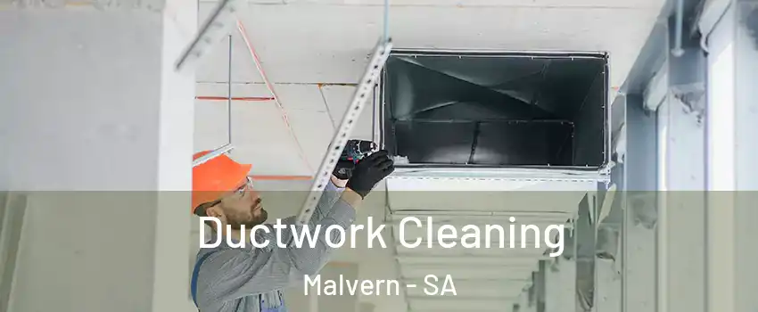 Ductwork Cleaning Malvern - SA
