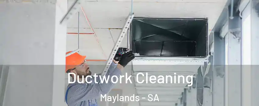 Ductwork Cleaning Maylands - SA