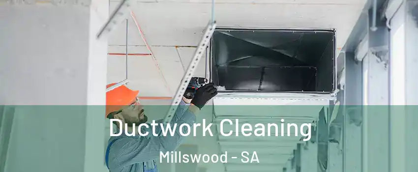Ductwork Cleaning Millswood - SA