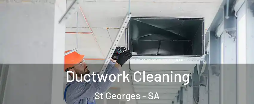 Ductwork Cleaning St Georges - SA