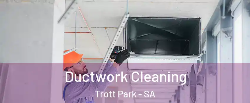 Ductwork Cleaning Trott Park - SA