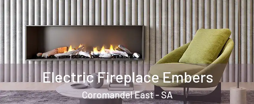 Electric Fireplace Embers Coromandel East - SA