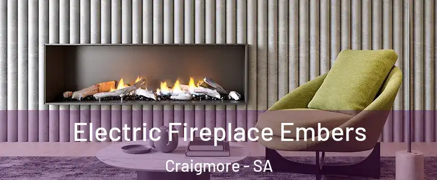 Electric Fireplace Embers Craigmore - SA