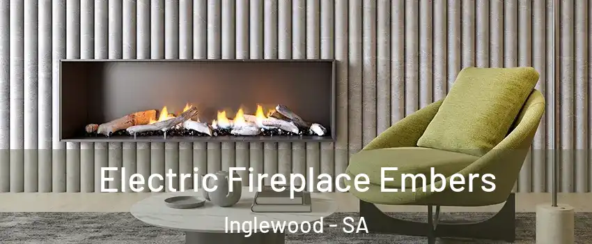 Electric Fireplace Embers Inglewood - SA