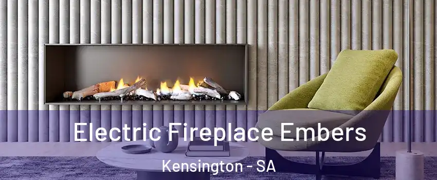 Electric Fireplace Embers Kensington - SA