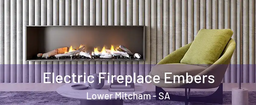 Electric Fireplace Embers Lower Mitcham - SA