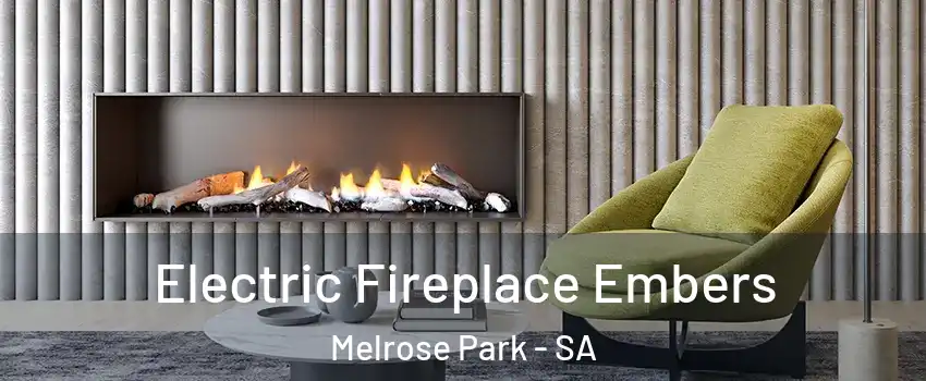 Electric Fireplace Embers Melrose Park - SA