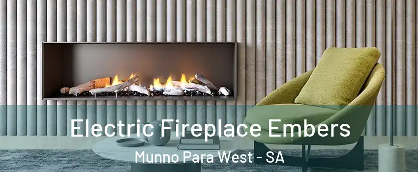 Electric Fireplace Embers Munno Para West - SA