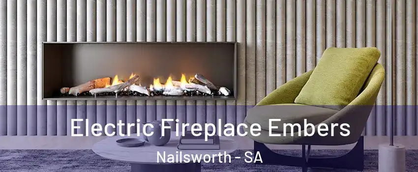 Electric Fireplace Embers Nailsworth - SA