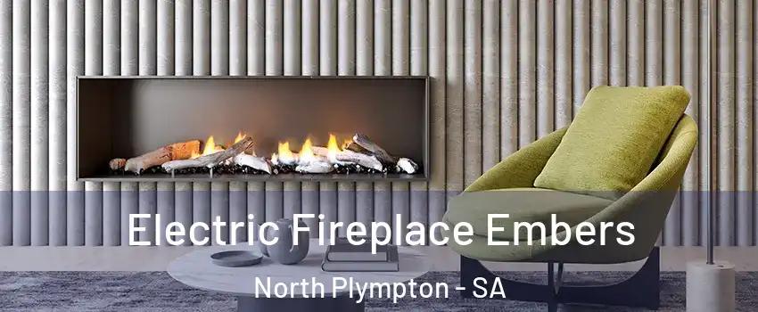 Electric Fireplace Embers North Plympton - SA
