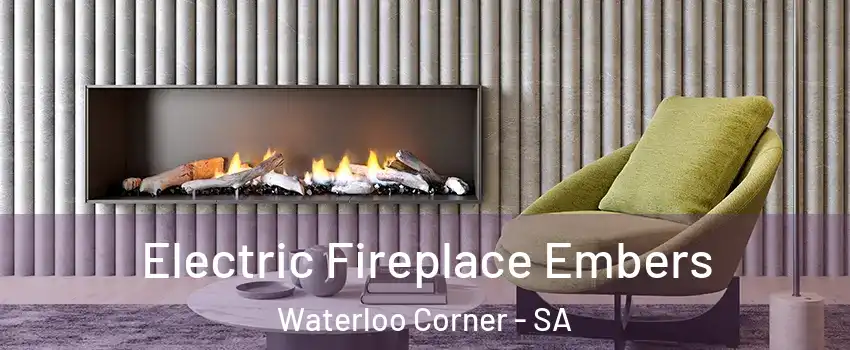 Electric Fireplace Embers Waterloo Corner - SA