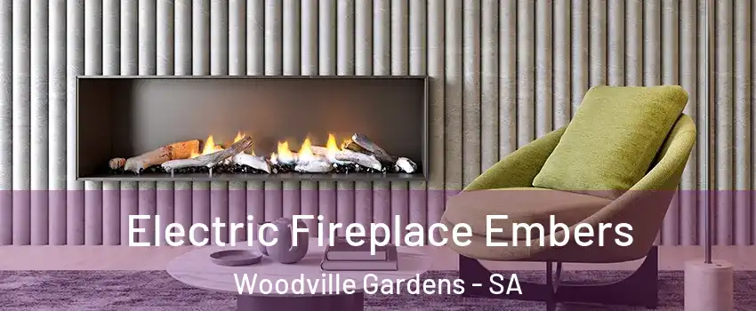 Electric Fireplace Embers Woodville Gardens - SA