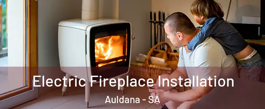  Electric Fireplace Installation Auldana - SA